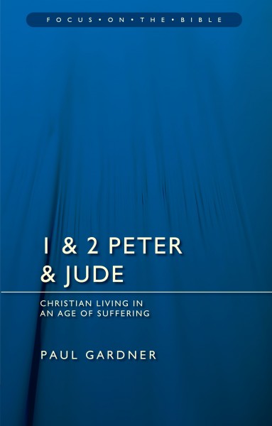 Focus on the Bible: 1 & 2 Peter & Jude - FB