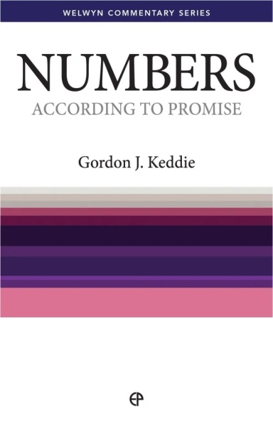 Welwyn Commentary Series - Numbers - According To Promise