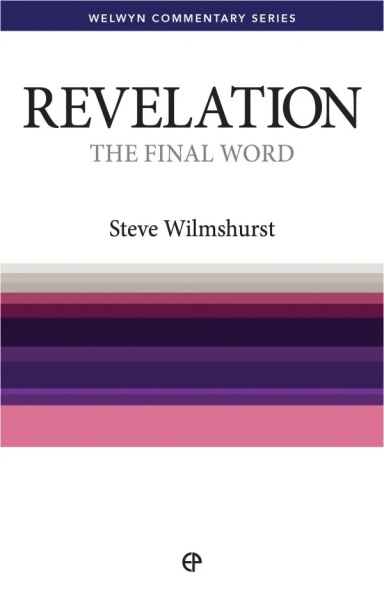 Welwyn Commentary Series - Revelation - The Final Word