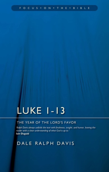 Focus on the Bible: Luke 1-13 - FB