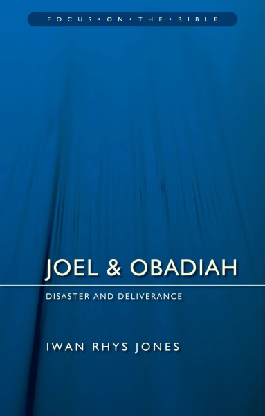Focus on the Bible: Joel & Obadiah - FB
