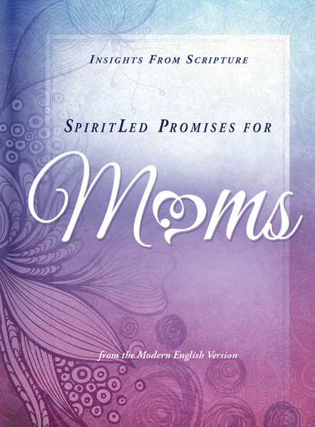 SpiritLed Promises for Moms: Insights from Scripture from the Modern English Version