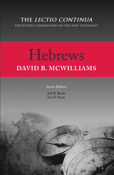 Lectio Continua Expository Commentary: Hebrews, 2nd Edition
