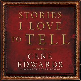 Stories I Love to Tell: A Collection of Twenty-Six Short Stories to Inspire Your Spirit, Warm Your Heart, and Thrill Your Imagination