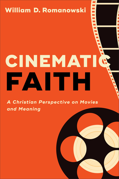 Cinematic Faith: A Christian Perspective on Movies and Meaning