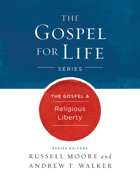 Gospel & Religious Liberty