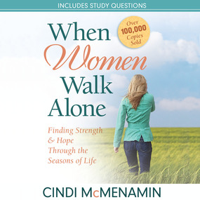When Women Walk Alone: Finding Strength and Hope Through the Seasons of Life