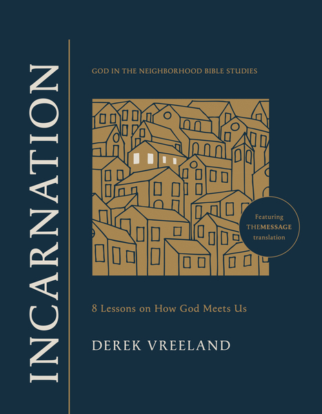 Incarnation: 8 Lessons on How God Meets Us