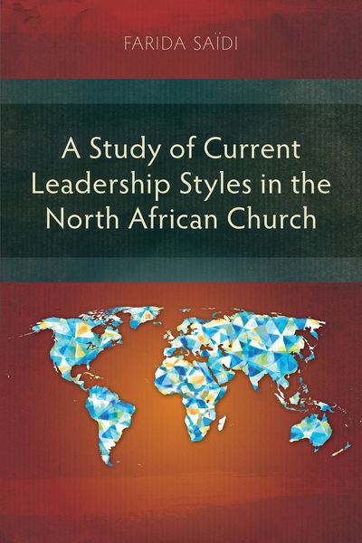 Study of Current Leadership Styles in the North African Church: A Theological Study of Identity among the Tribal People of North-East India with a Special Reference to the Kukis of Manipur