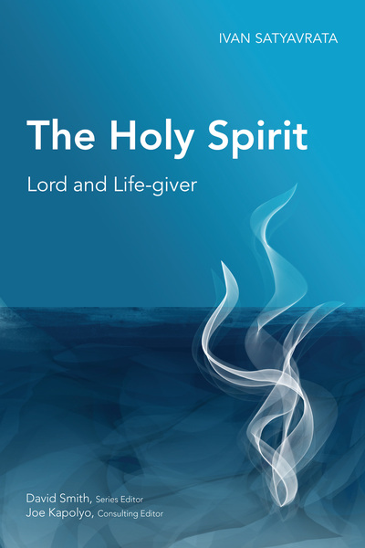 Holy Spirit: Lord and Life-giver