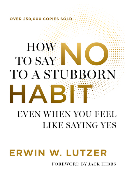 How to Say No to a Stubborn Habit: Even When You Feel Like Saying Yes